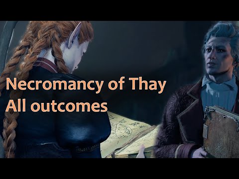 Necromancy of thay all outcomes! Cut Gale outcome, BG3