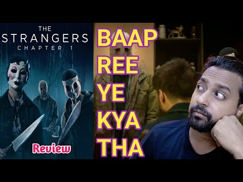 The Strangers: Chapter 1 Review | The Strangers: Chapter 1 Hindi Dubbed Review | Rishikesh Singhania