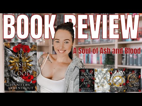 BOOK REVIEW: A Soul of Ash and Blood by Jennifer L. Armentrout. From Blood and Ash Series.