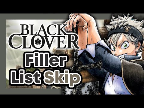 BLACK CLOVER Filler List - Filler episodes to skip in Black Clover