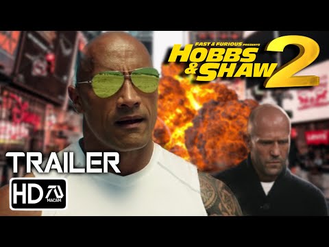 Fast & Furious Presents: HOBBS AND SHAW 2 (HD) Trailer #2 | Dwayne Johnson, Jason Statham(Fan Made)