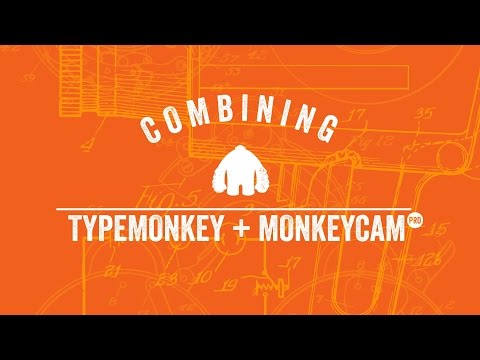 Combining TypeMonkey + MonkeyCam Pro Tutorial