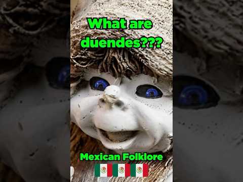 Duendes explained | Mexican Folklore #duendes #urbanfolklore #folklore #urbanlegends #mexico