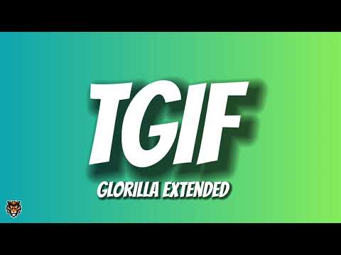 GloRilla - TGIF (Extended Remix)