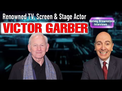 Harvey Brownstone Interviews Renowned Stage, Screen and TV Actor, Victor Garber