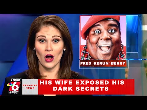 Fred Berry's Wife Just REVEALED His DARKEST SECRETS |2024.