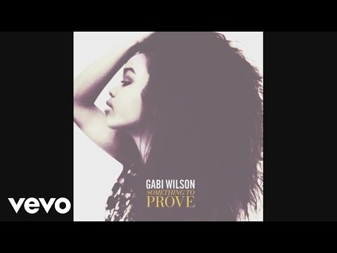 Gabi Wilson - Something to Prove (Audio)