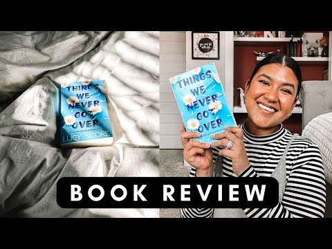 BOOK REVIEW: "Things We Never Got Over"