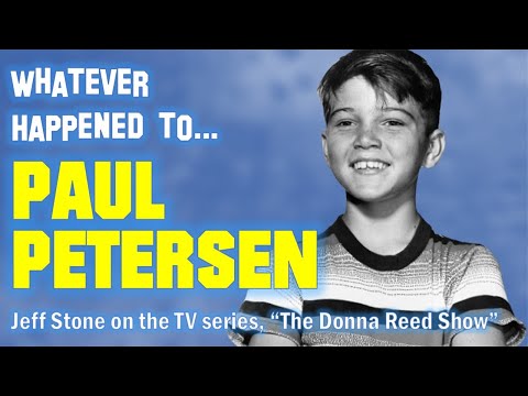 Whatever Happened to PAUL PETERSEN - Jeff Stone on "The Donna Reed Show"