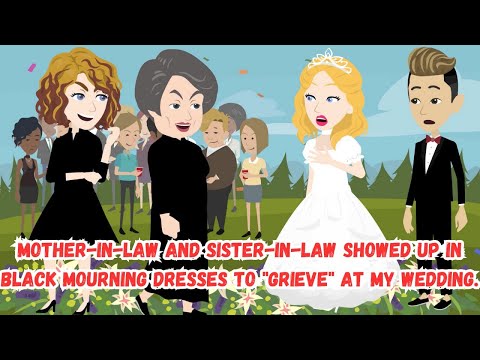 Mother-in-Law and Sister-in-Law Showed Up in Black Mourning Dresses to "Grieve" at My Wedding.