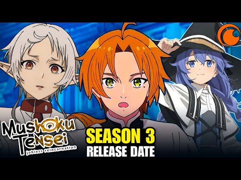 Mushoku Tensei Season 3 Release Date: Latest Updates (2025)