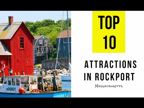 Top 10. Best Tourist Attractions in Rockport, Massachusetts