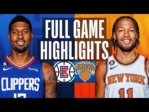 CLIPPERS at KNICKS | FULL GAME HIGHLIGHTS | February 4, 2023