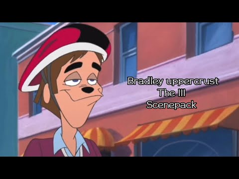 Bradley Uppercrust the III Scenepack | A goofy movie |