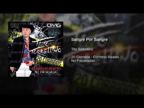 Tito Torbellino - Sangre Por Sangre