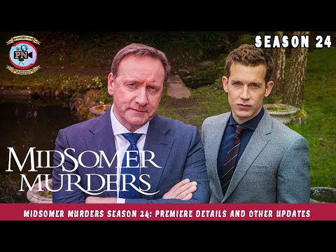 Midsomer Murders Season 24: Premiere Details And Other Updates - Premiere Next