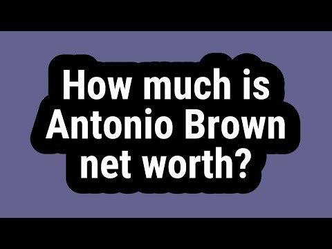 How much is Antonio Brown net worth?