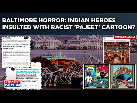 Baltimore Bridge Collapse: Indians Insulted With Racist "Pajeet" Cartoon| Hindus Blamed For Tragedy?