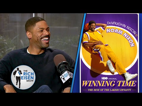 Actor DeVaughn Nixon Reveals What Dad Norm Thought of ‘Winning Time’ Portrayal | The Rich Eisen Show