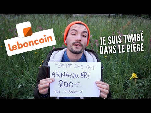 ARNAQUÉ DE 800€ sur LeBONCOIN, voici comment ne pas se faire piéger