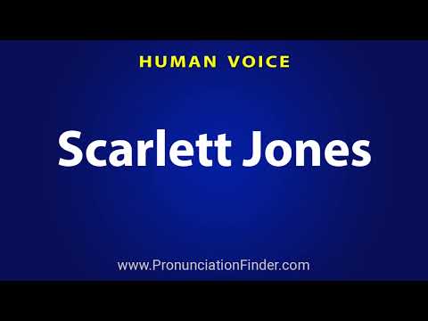 How To Pronounce Scarlett Jones