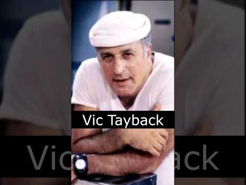 The Life and Death of Vic Tayback