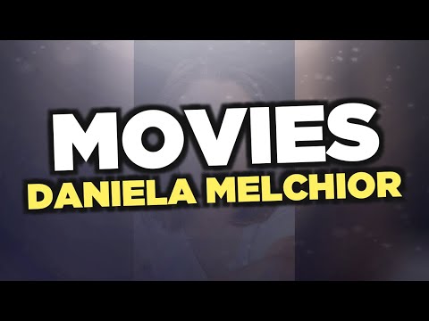 Best Daniela Melchior movies