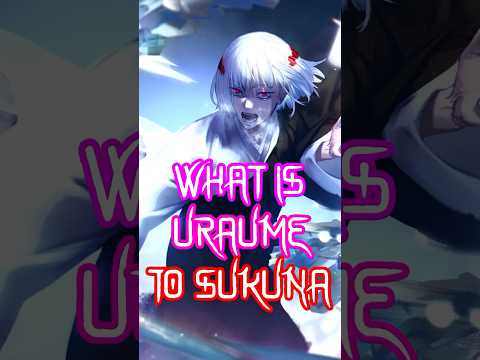 What is Uraume to Sukuna? Jujutsu Kaisen