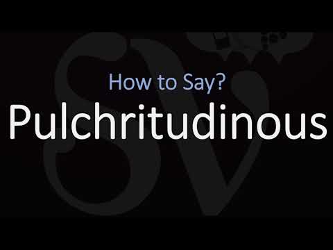 How to Pronounce Pulchritudinous? (CORRECTLY) Meaning, Definition & Pronunciation