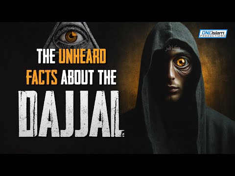 The Unheard Facts About The Dajjal