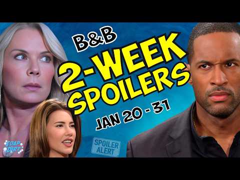 Bold and the Beautiful 2-Week Spoilers Jan 20-31: Brooke Panics, Steffy Smug & Carter Sunk