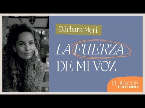 La herramienta más poderosa, el amor propio - Bárbara Mori | El Rincón de los Errores