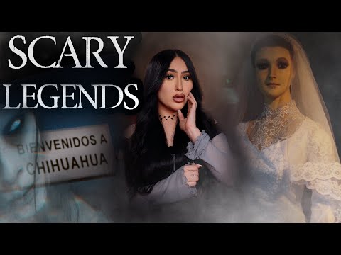 MEXICOS HAUNTING LEGENDS || CHIHUAHUA 🇲🇽👻