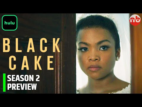 Black Cake Season 2 Preview and Release Date on Hulu