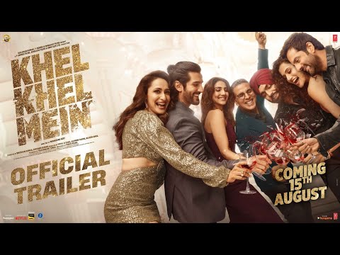 KHEL KHEL MEIN (Official Trailer): Akshay Kumar,Vaani,Ammy,Taapsee,Fardeen,Aditya,Pragya | Bhushan K