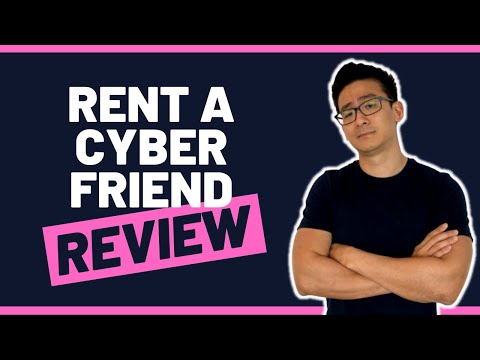 Rent A Cyber Friend Review - How Much Can You Earn And Is This Site Legit? (Let's See)...