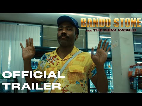 Childish Gambino - Bando Stone & The New World (Official Trailer)