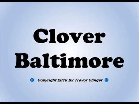 How To Pronounce Clover Baltimore