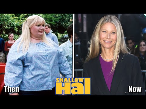 Shallow Hal (2001) Cast Then And Now ★ 2020 (Before And After)