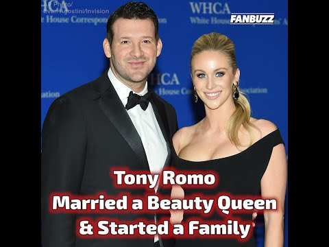 Tony Romo Married a Beauty Queen & Started a Family