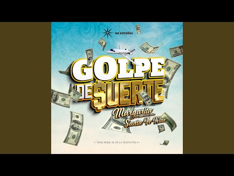 Golpe de Suerte