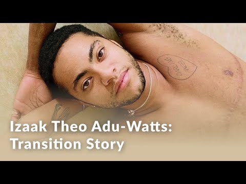 Izaak Theo Adu-Watts: Transition Story