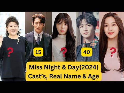 Shocking Casts, Real Age & Name( Miss Night & Day ) South Korean Drama 2024