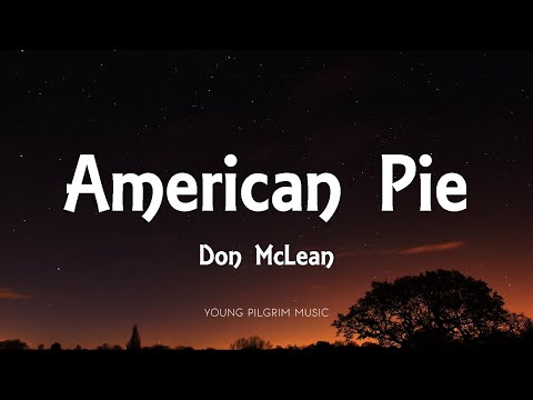 Don McLean - American Pie (Lyrics)