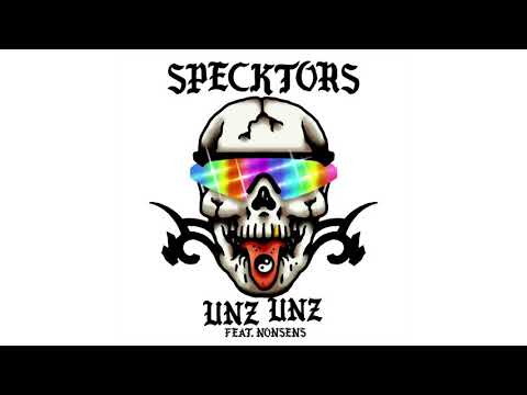 Specktors x Nonsens - Unz Unz (Officiel Audio Video)