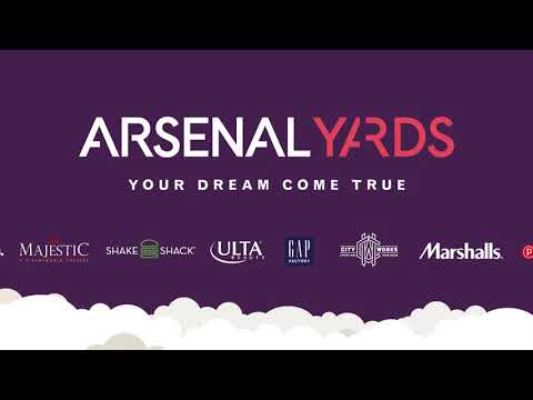 Arsenal Yards: Dream Come True