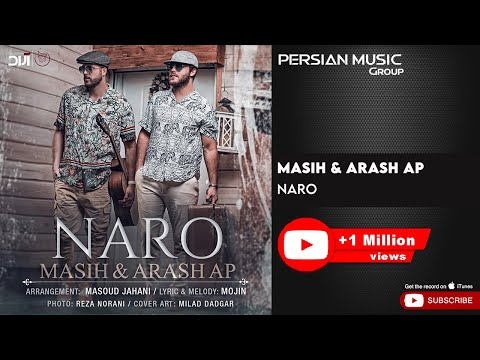 Masih & Arash AP - Naro ( مسیح و آرش ای پی - نرو )