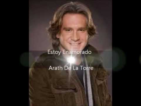 Estoy Enamorado Arath De la Torre