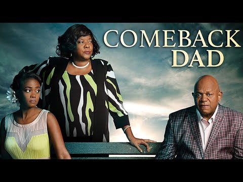 Comeback Dad | FULL MOVIE | Drama | Estranged Father Reconnects | Charles Dutton, Loretta Devine