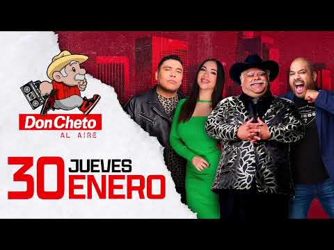 DON CHETO AL AIRE | Show 30 de Enero 2025